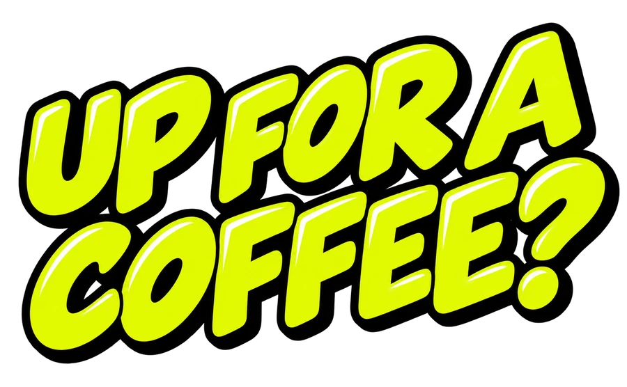 Up for a coffee.